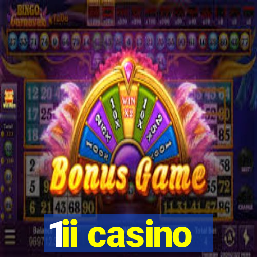 1ii casino